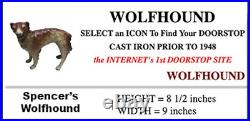 RARE Antique WOLFHOUND SPENCER Hubley Whipet Borzoi Greyhound CAST IRON DOORSTOP